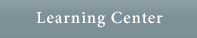 Learning Center